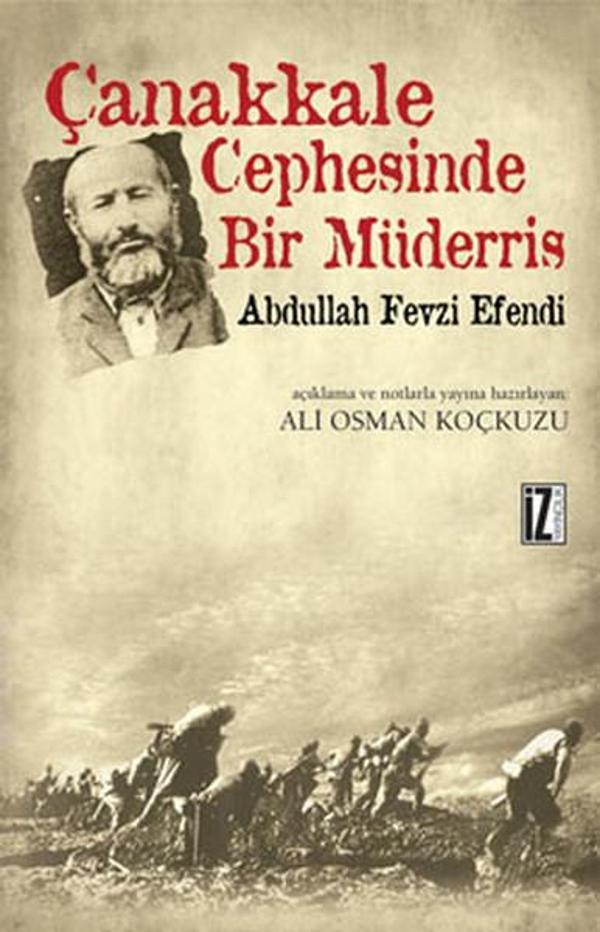 Çanakkale Cephesinde Bir Müderris - Abdullah Fevzi Efendi - İz Yayıncılık - Image 1