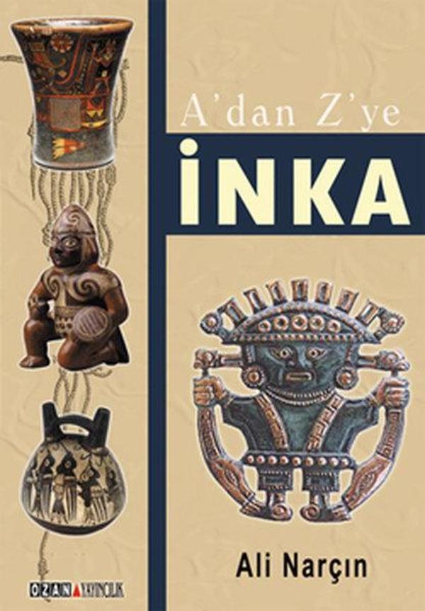 A'dan Z'ye İnka - Ozan Yayıncılık - Image 1