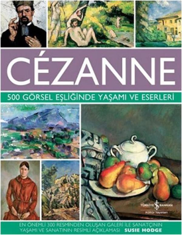 Cezanne-500 Görsel Eşliğinde Yaşamı - İş Bankası Kültür Yayınları - Image 1