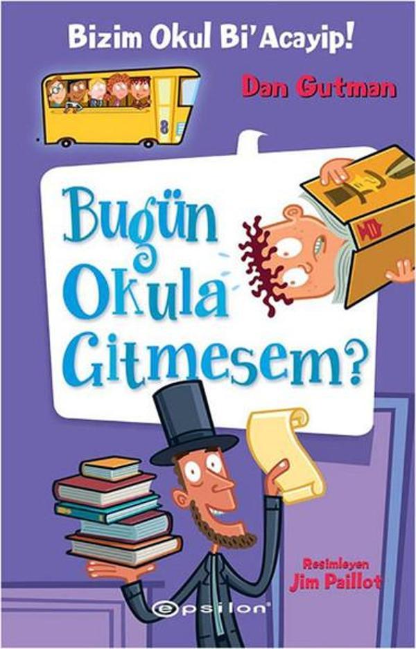 Bugün Okula Gitmesem?-Bizim Okul Bi'Acayip! - Epsilon Yayınevi - Image 1