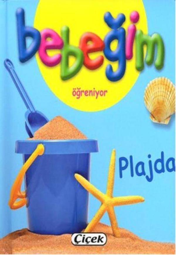 Bebeğim Öğreniyor - Plajda - Çiçek Yayıncılık - Image 1