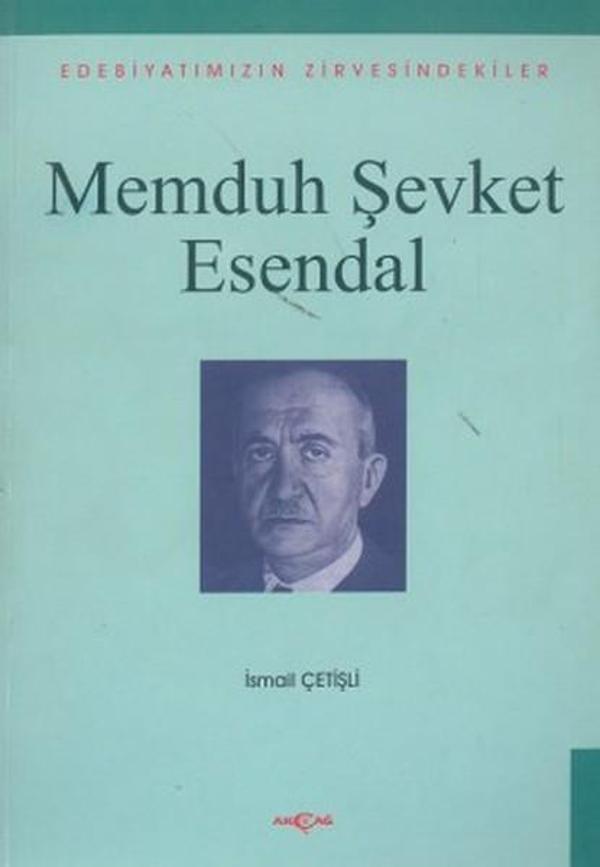 Memduh Şevket Esendal Edebiyatımızın Zirvesindekiler - Akçağ Yayınları - Image 1