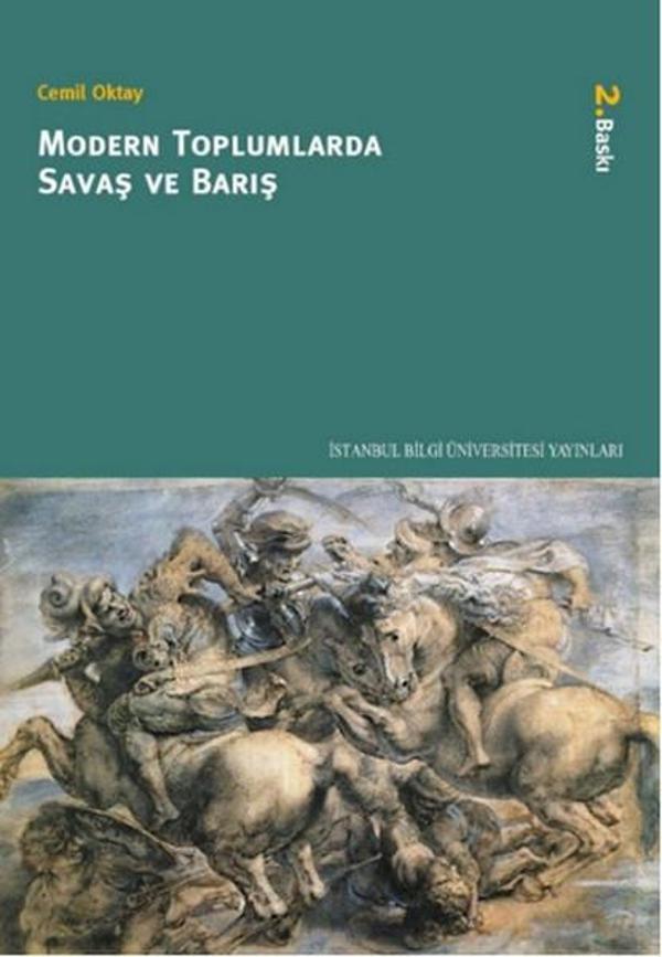Modern Toplumlarda Savaş ve Barış - İstanbul Bilgi Üniv.Yayınları - Image 1