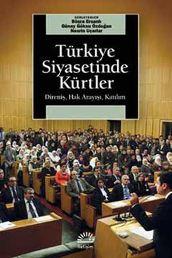 Türkiye Siyasetinde Kürtler - Direniş Hak Arayışı Katılım - İletişim Yayınları - Image 1