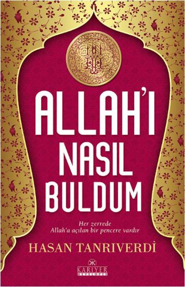 Allah'ı Nasıl Buldum - Kariyer Yayınları - Image 1