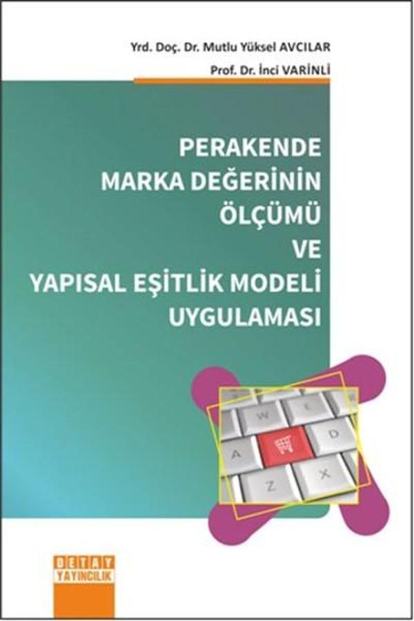 Perakende Marka Değerinin Ölçümü ve Yapısal Eşitlik Modeli Uygulaması - Detay Yayıncılık - Image 1