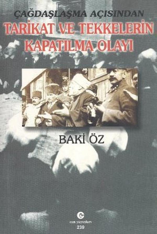 Çağdaşlaşma Açısından Tarikat ve Tekkelerin Kapatılma Olayı - Can Yayınları (Ali Adil Atalay) - Image 1