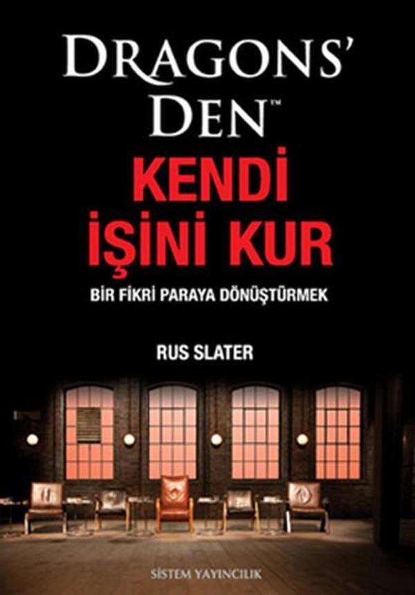 Dragons'den Kendi İşini Kur Bir Fikri Paraya Dönüştürmek - Sistem Yayıncılık - Image 1