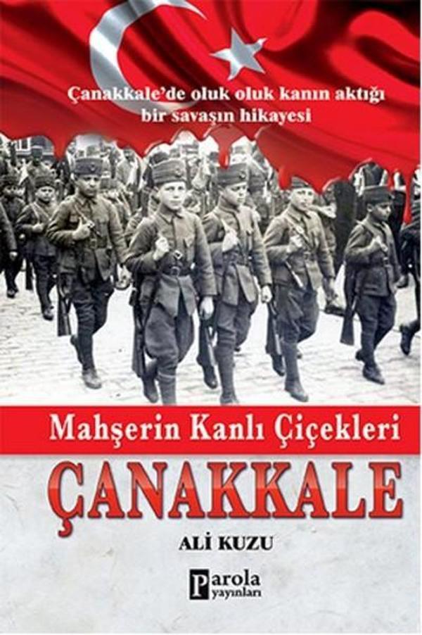 Mahşerin Kanlı Çiçekleri Çanakkale - Parola Yayınları - Image 1