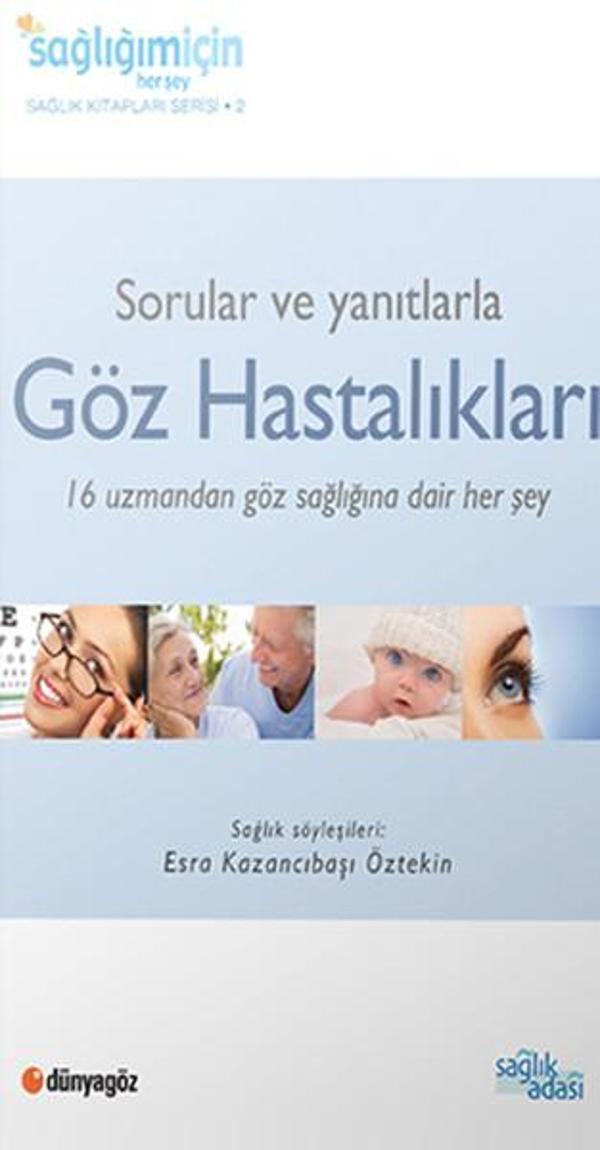 Sorular ve Yanıtlarla Göz Hastalıkları - Sağlık Adası - Image 1