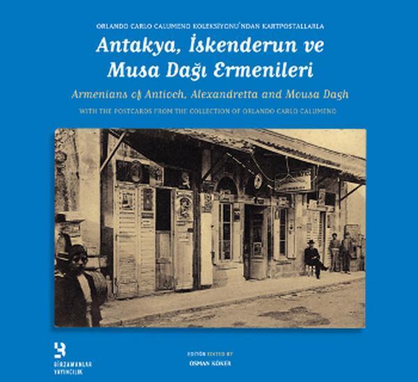 Antakya İskenderun ve Musa Dağı Ermenileri - Birzamanlar Yayıncılık - Image 1