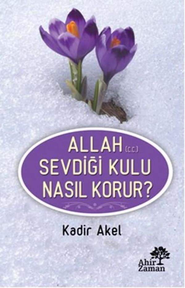 Allah Sevdiği Kulu Nasıl Korur? - Ahir Zaman - Image 1