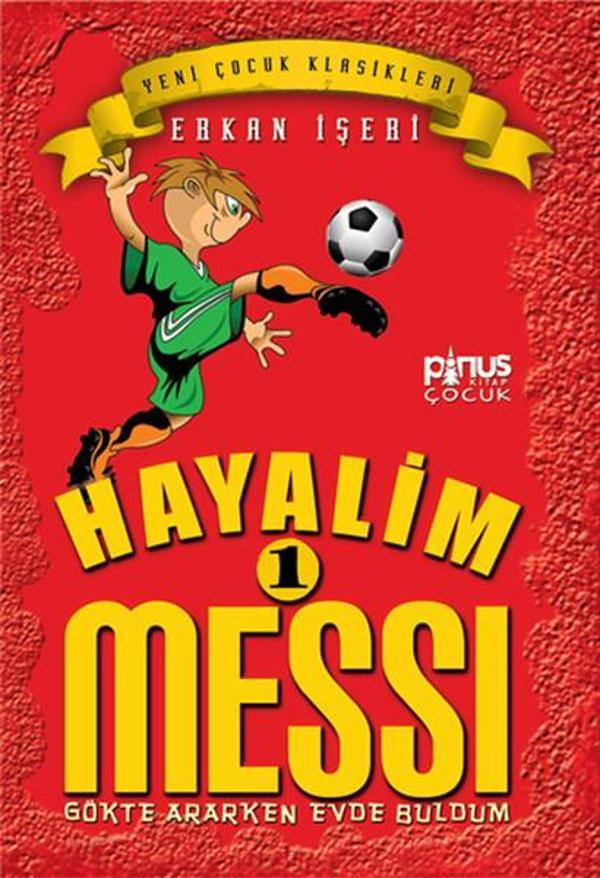 Hayalim Messi 1- Gökte Ararken Evde Buldum - Pinus Kitap - Image 1