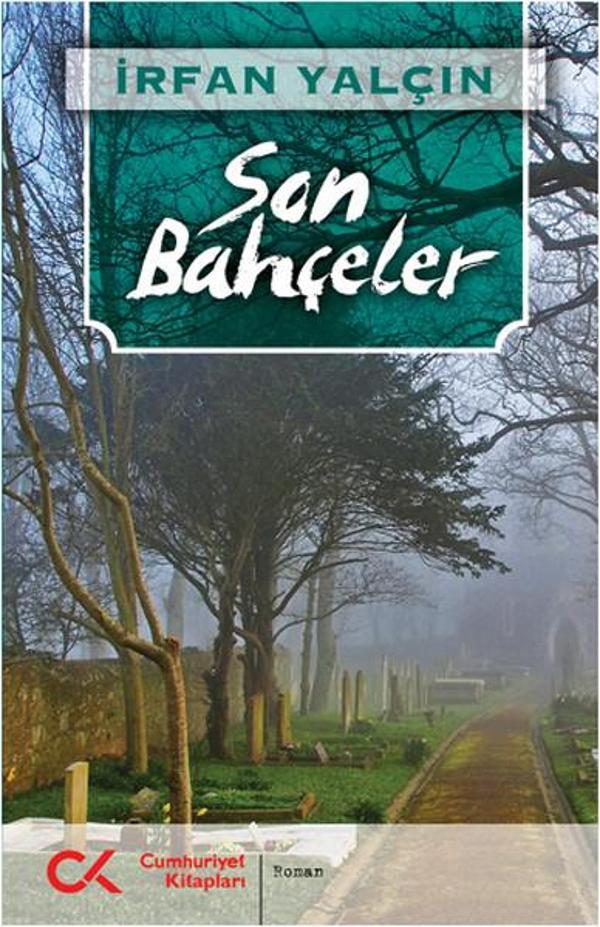 Son Bahçeler - Cumhuriyet Kitapları - Image 1