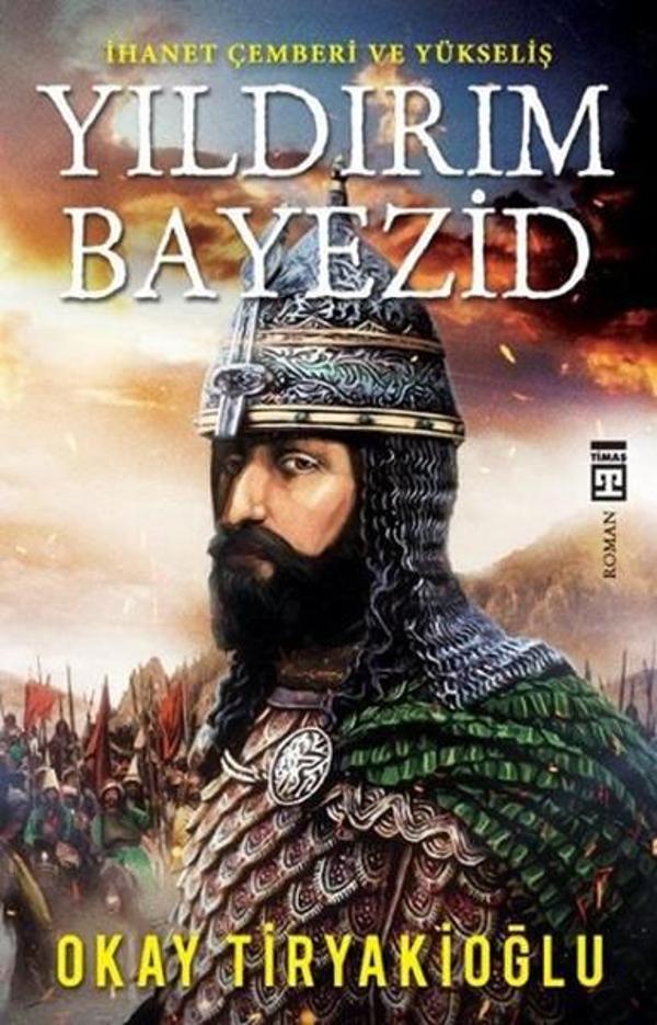 Yıldırım Bayezid - İhanet Çemberi ve Yükseliş - Timaş Yayınları - Image 1