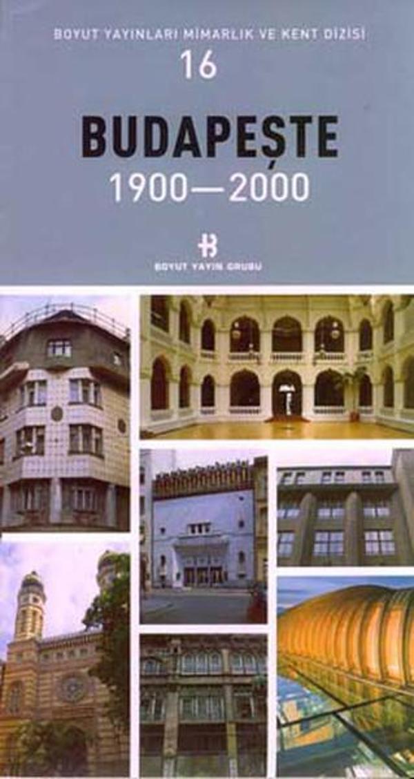 Budapeşte 1900-2000 Mimarlık ve Kent Dizisi 16 - Boyut Yayın Grubu - Image 1