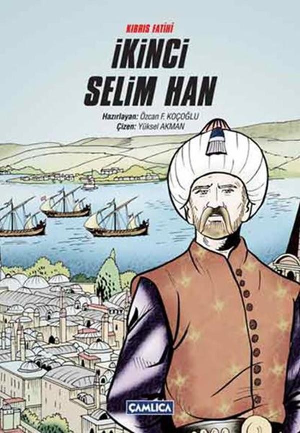 Kıbrıs Fatihi İkinci Selim Han - Çamlıca Basım Yayın - Image 1