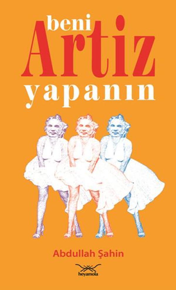 Beni Artiz Yapanın - Heyamola Yayınları - Image 1