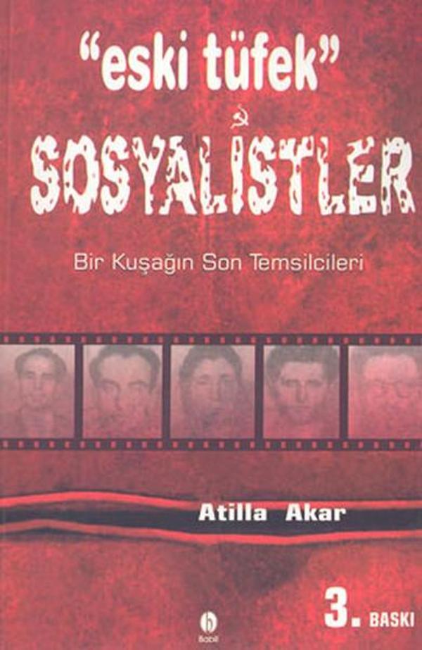 Eski Tüfek SosyalistlerBir Kuşağın Son Temsilcileri - Babil Yayıncılık - Image 1