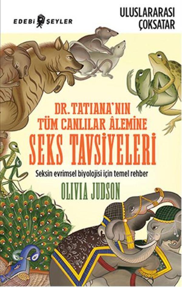 Dr. Tatiana'nın Tüm Canlılar Alemine Seks Tavsiyeleri - Edebi Şeyler - Image 1