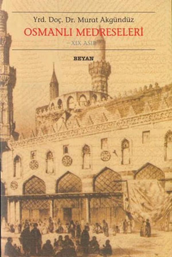 Osmanlı Medreseleri19. Asır - Beyan Yayınları - Image 1