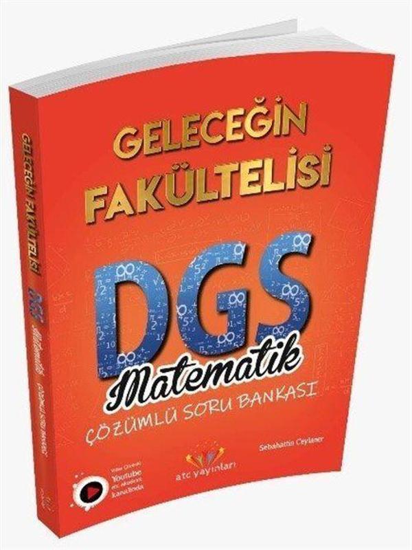 DGS Geleceğin Fakültelisi Video Çözümlü Soru Bankası - Atc Yayınları - Image 1