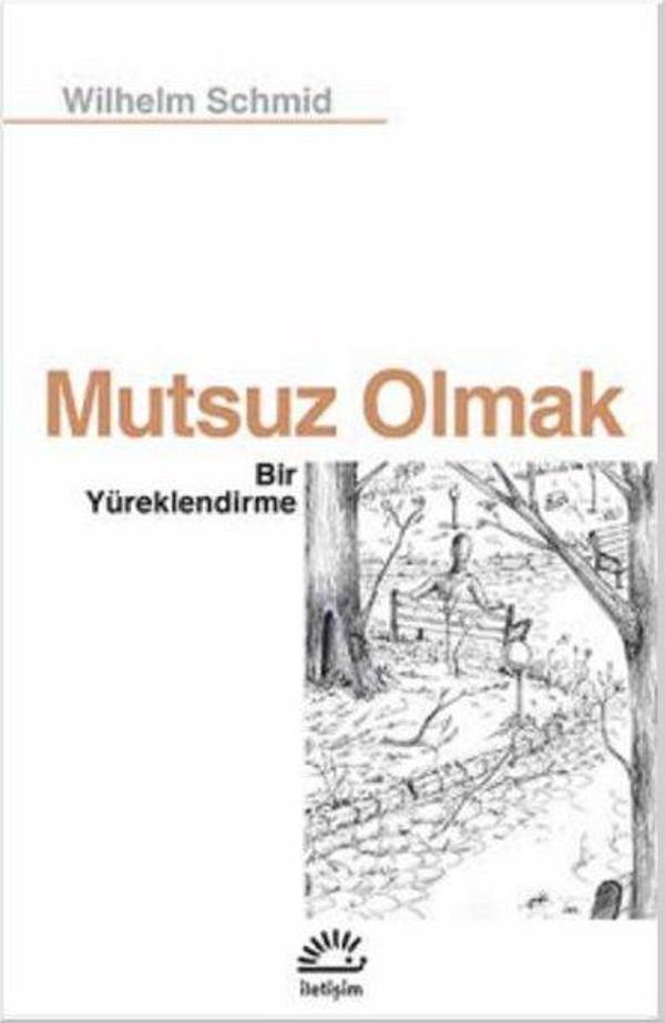 Mutsuz Olmak - İletişim Yayınları - Image 1