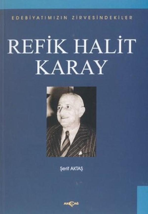 Refik Halit KarayEdebiyatımızın Zirvesindekiler - Akçağ Yayınları - Image 1