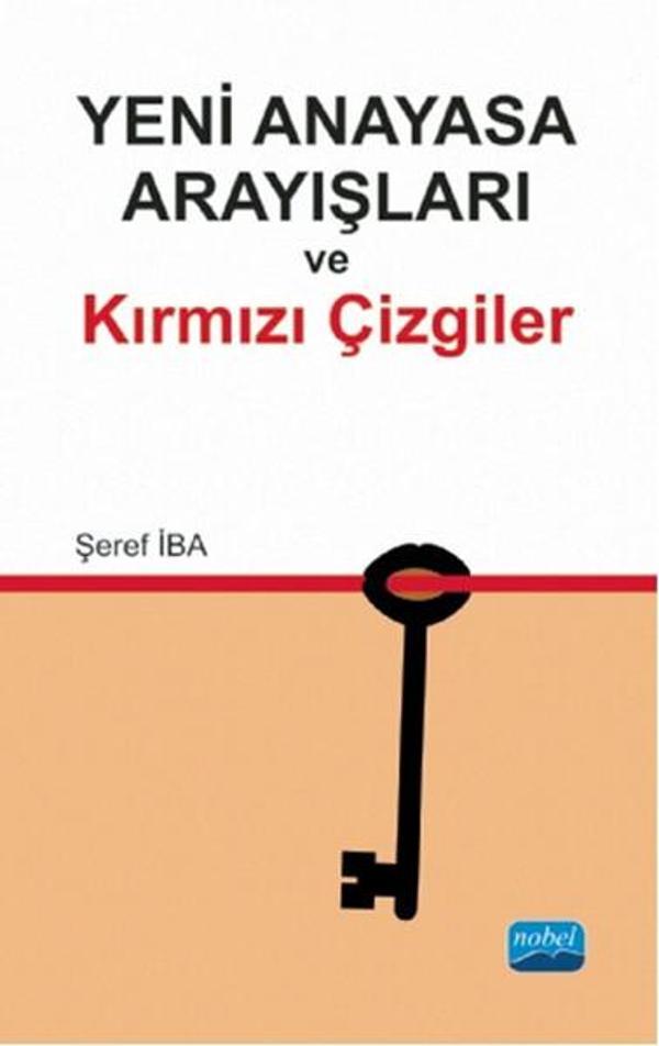 Yeni Anayasa Arayışlarında Kırmızı Çizgiler - Nobel Akademik Yayıncılık - Image 1