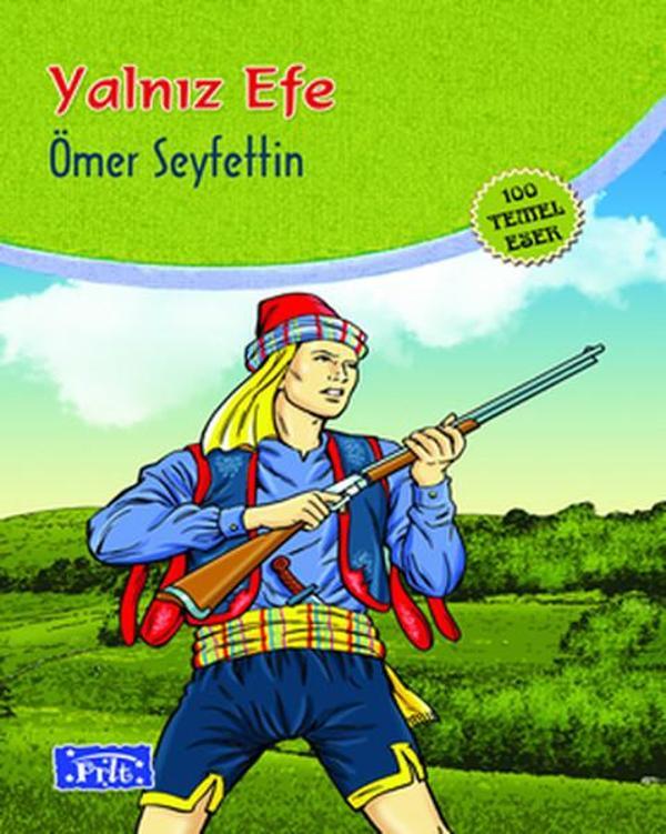 Yalnız Efe - İlköğretim 100 Temel Eserden 5.6.7.8.Sınıfları İçin - Parıltı Yayınları - Image 1