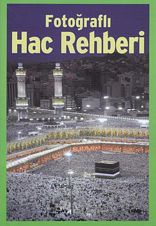 Fotoğraflı Hac Rehberi - Dönence Basım ve Yayın Hizmetleri - Image 1