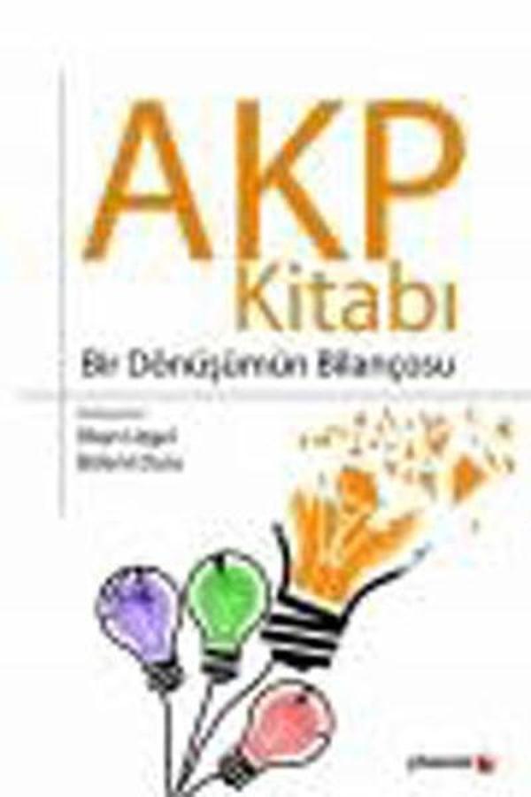 AKP Kitabı Bir Dönüşümün Bilançosu - Phoenix - Image 1