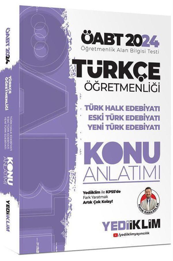 2024 ÖABT Türkçe Öğretmenliği Türk Halk Edebiyatı - Eski Türk Edebiyatı - Yeni Türk Edebiyatı Konu Anlatımı - Yediiklim Yayınları - Image 1