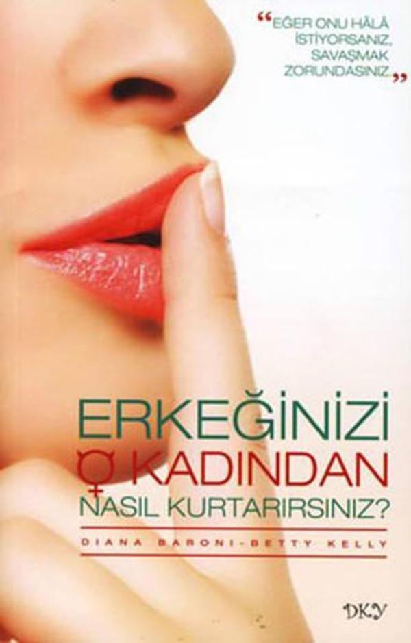 Erkeğinizi O Kadından Nasıl Kurtarırsınız? - DKY - Image 1