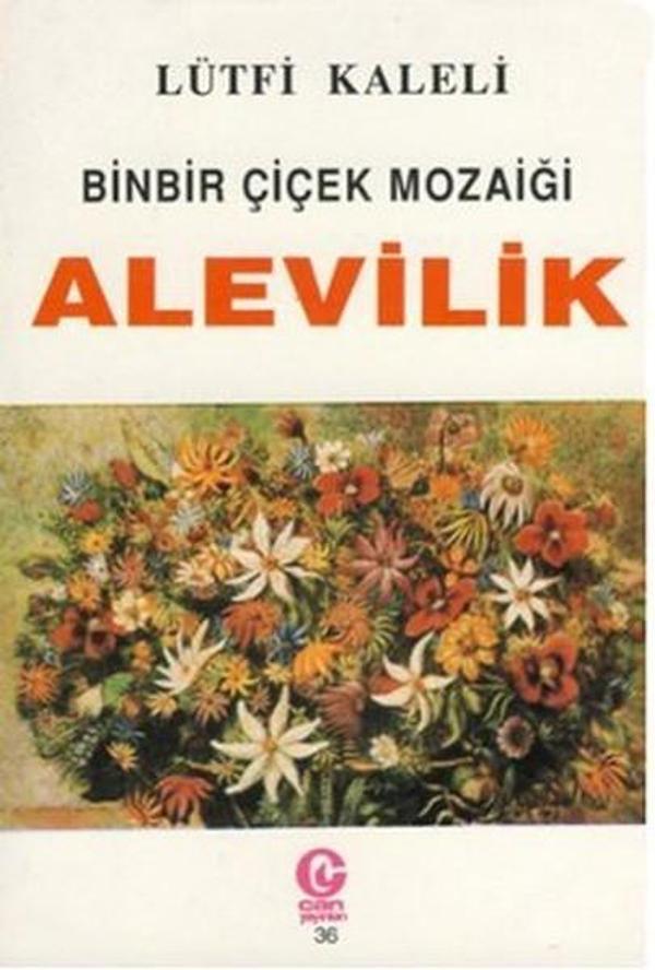 Binbir Çiçek Mozaiği Alevilik - Can Yayınları (Ali Adil Atalay) - Image 1