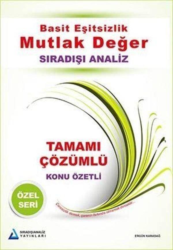 Basit Eşitsizlik Mutlak Değer Konu Anlatımlı Tamamı Çözümlü Soru Bankası - Sıradışı Analiz Yayınları - Image 1
