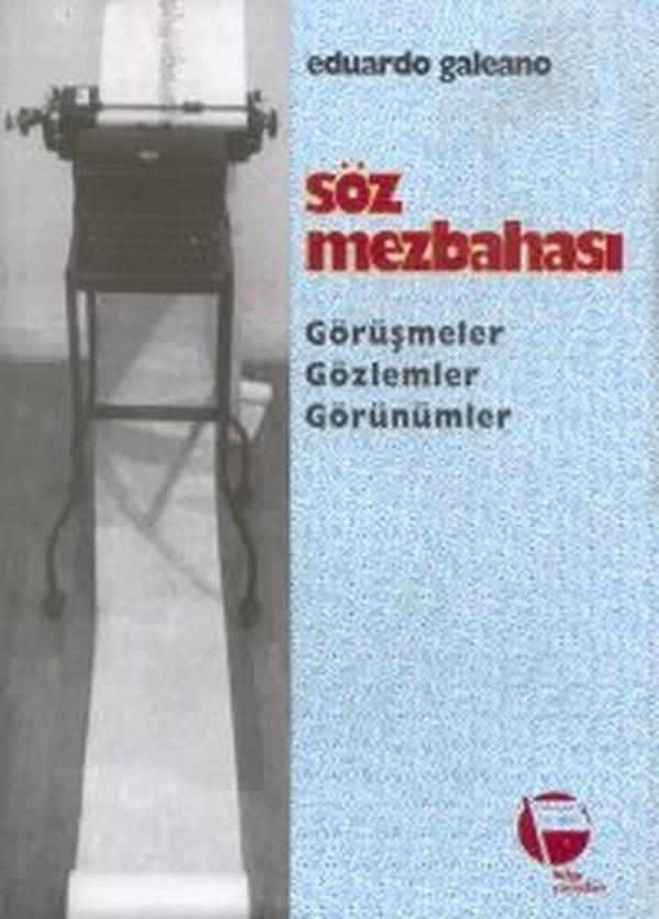 Söz Mezbahası Görüşmeler Gözlemler Görünümler - Belge Yayınları - Image 1