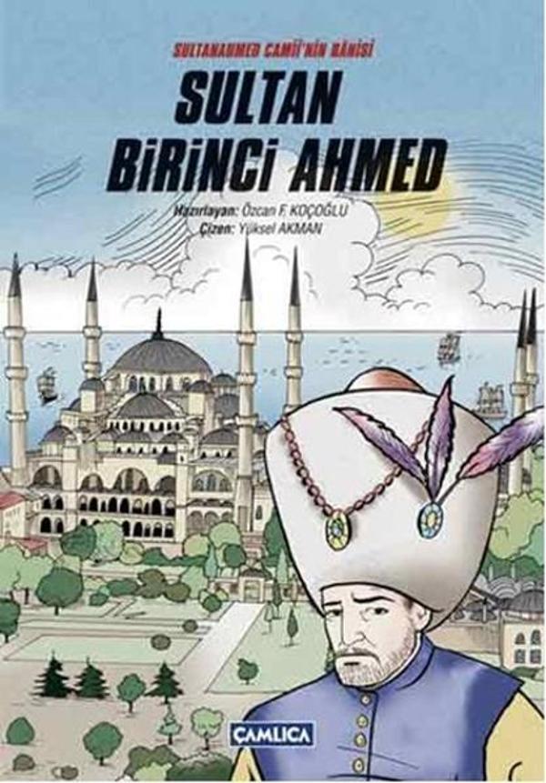 Sultanahmed Camii'nin Hamisi Sultan Birinci Ahmed - Çamlıca Basım Yayın - Image 1