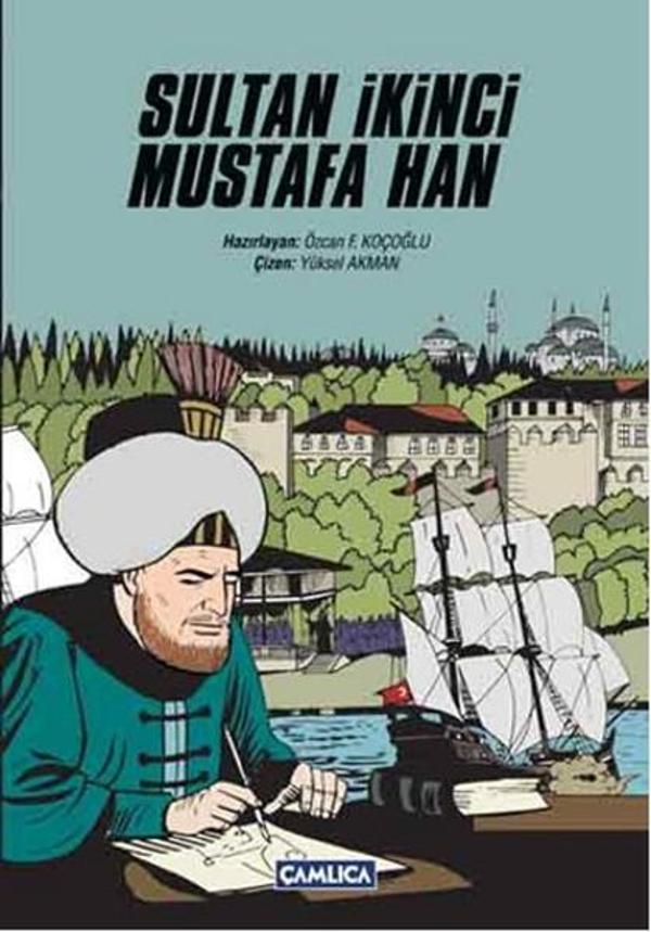 Sultan İkinci Mustafa Han - Çamlıca Basım Yayın - Image 1
