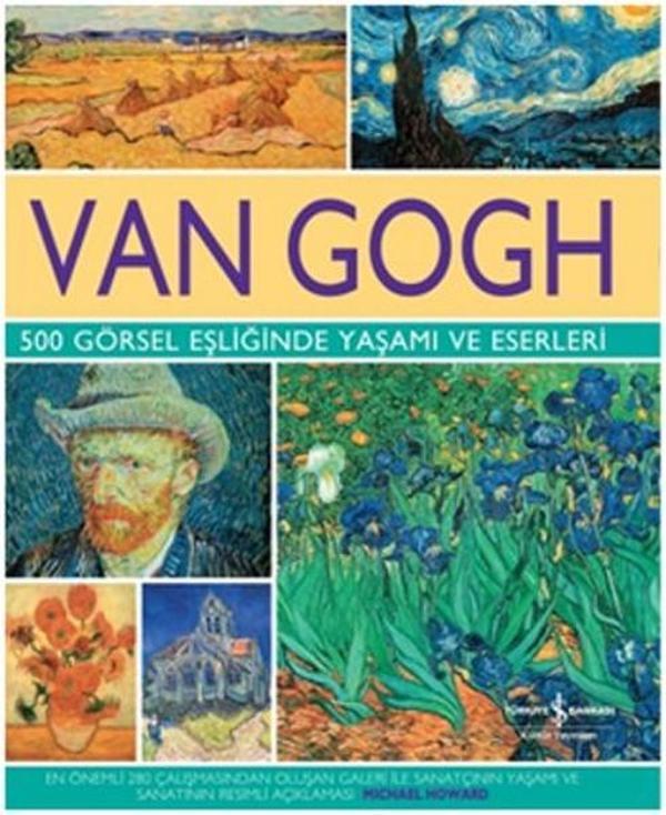 Van Gogh 500 Görsel Eşliğinde Yaşamı ve Eserleri - İş Bankası Kültür Yayınları - Image 1