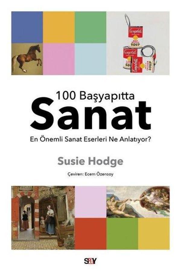 100 Başyapıtta Sanat - En Önemli Sanat Eserleri Ne Anlatıyor? - Say Yayınları - Image 1