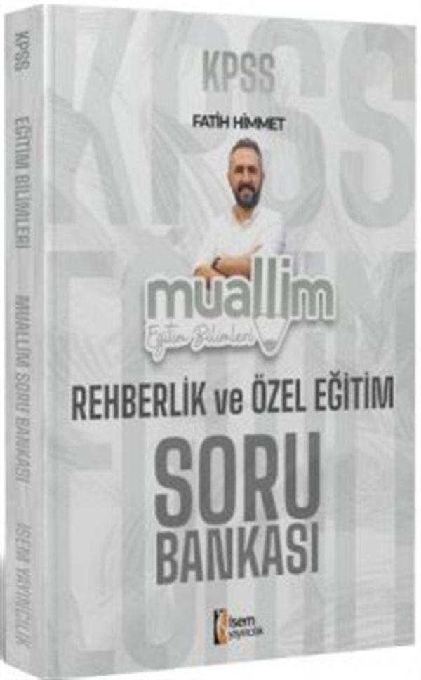 2024 KPSS Muallim Eğitim Bilimleri Rehberlik Ve Özel Eğitim Soru Bankası - İsem Yayıncılık - Image 1