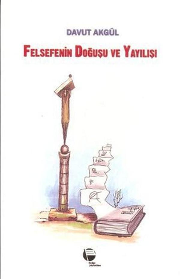Felsefenin Doğuşu ve Yayılışı - Belge Yayınları - Image 1