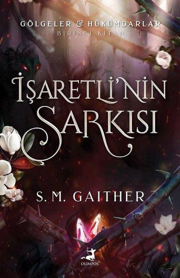 İşaretli'nin Şarkısı - Gölgeler Hükümdarlar Birinci Kitap - Olimpos Yayınları - Image 1