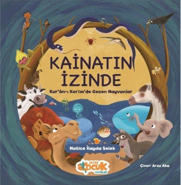 Kainatın İzinde: Kur’an-ı Kerim'de Geçen Hayvanlar - Siyer Yayınları - Image 1