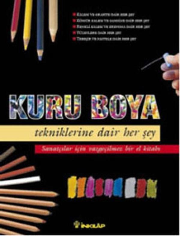 Kuru Boya Tekniklerine Dair Her Şey - İnkılap Kitabevi Yayınevi - Image 1