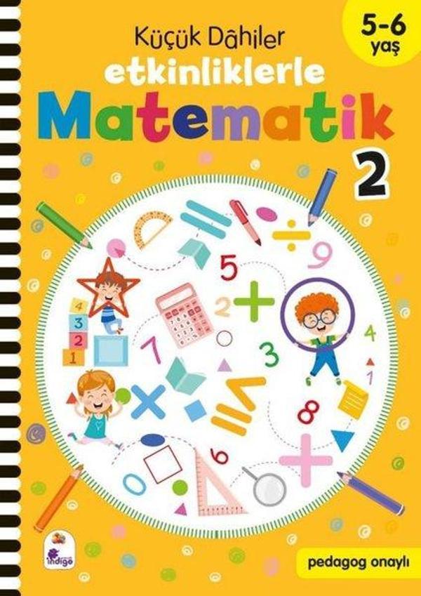 Küçük Dahiler - Etkinliklerle Matematik 2. Kitap 5 - 6 Yaş - İndigo Çocuk - Image 1