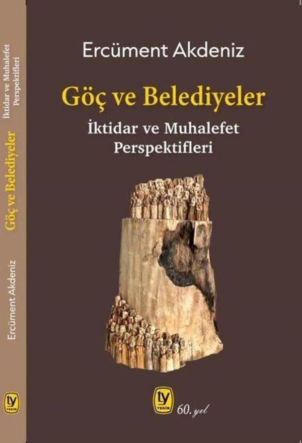 Göç ve Belediyeler: İktidar ve Muhalefet Perspektifleri - Tekin Yayınevi - Image 1