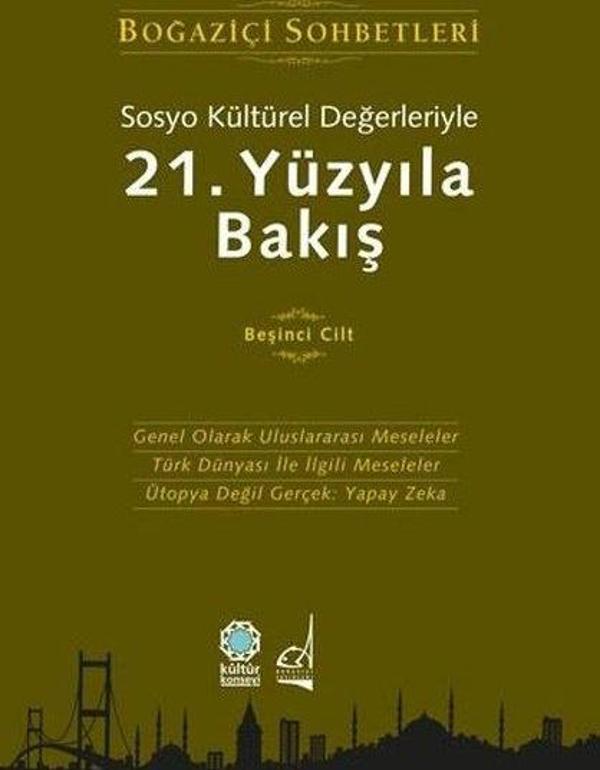 Sosyo Kültürel Değerleriyle 21.Yüzyıla Bakış - Beşinci Cilt - Boğaziçi Sohbetleri - Boğaziçi Yayınları - Image 1