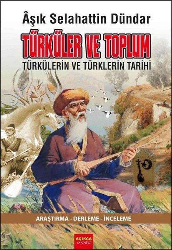 Türküler ve Toplum - Türkülerin ve Türklerin Tarihi - Aşıkça Yayınevi - Image 1